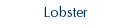 Lobster