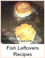 fish cakes using leftovers