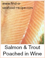 salmon and trout poached in wine