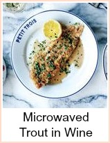 Microwaved Trout in Wine